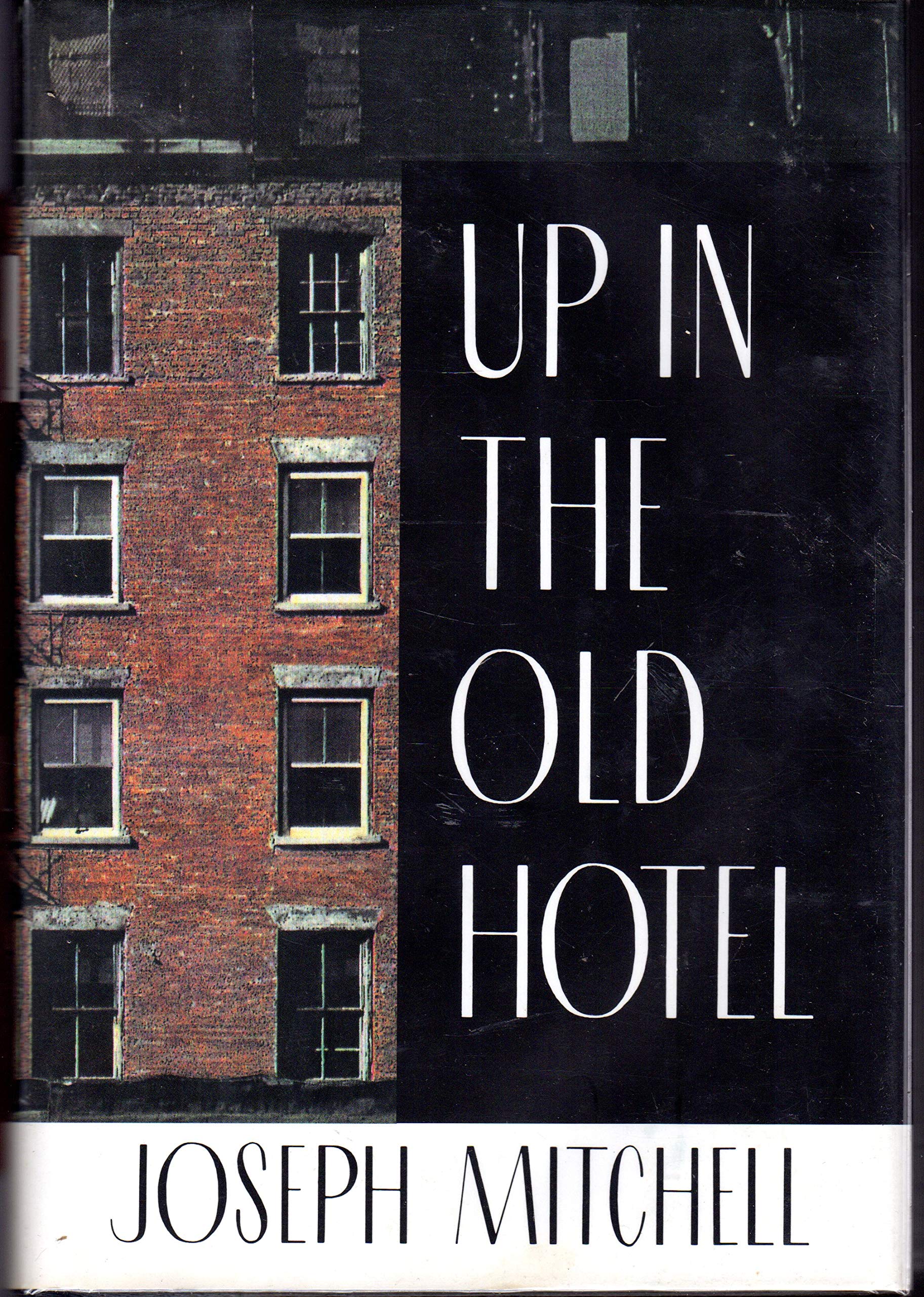 Up In The Old Hotel