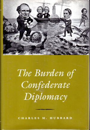 The Burden of Confederate Diplomacy,Used
