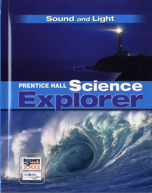 SCIENCE EXPLORER C2009 BOOK O STUDENT EDITION SOUND AND LIGHT,Used
