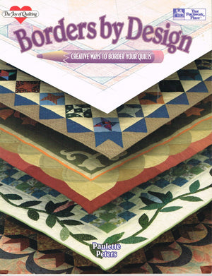 Borders by Design: Creative Ways to Border Your Quilts (The Joy of Quilting),Used