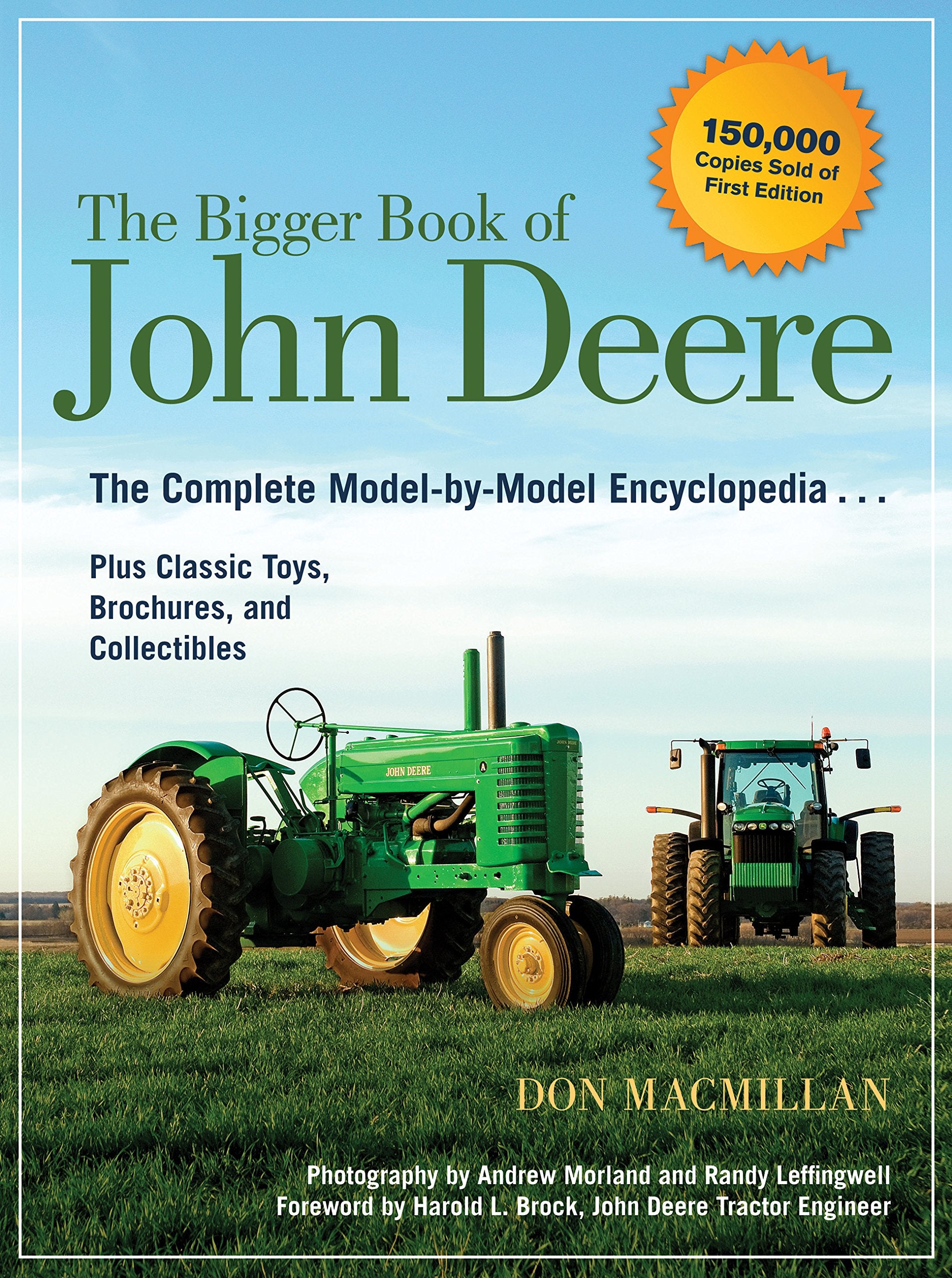 The Bigger Book Of John Deere: The Complete Modelbymodel Encyclopedia Plus Classic Toys, Brochures, And Collectibles,New