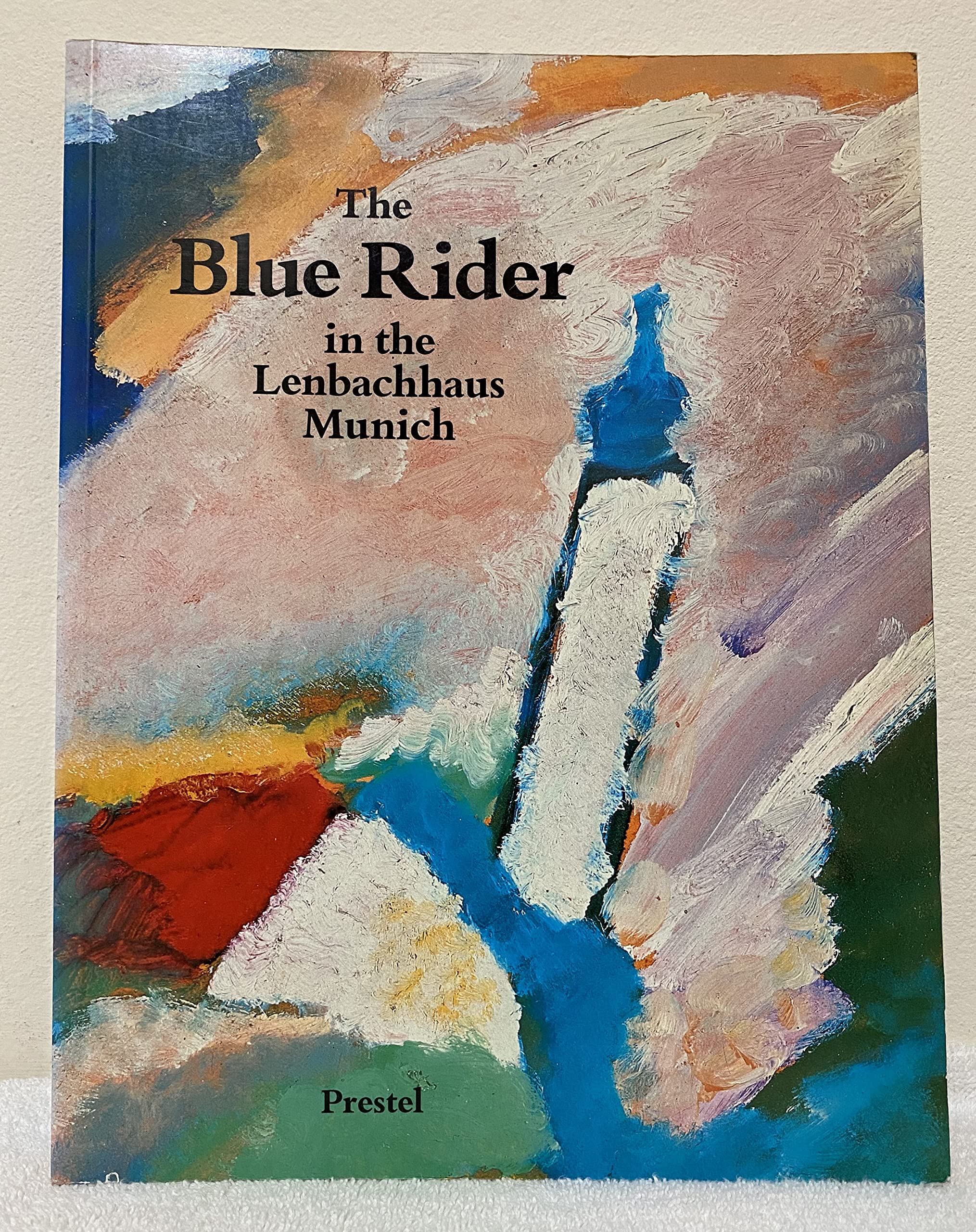 The Blue Rider: In the Lenbachhaus, Munich,Used