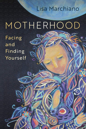 Motherhood: Facing and Finding Yourself,Used