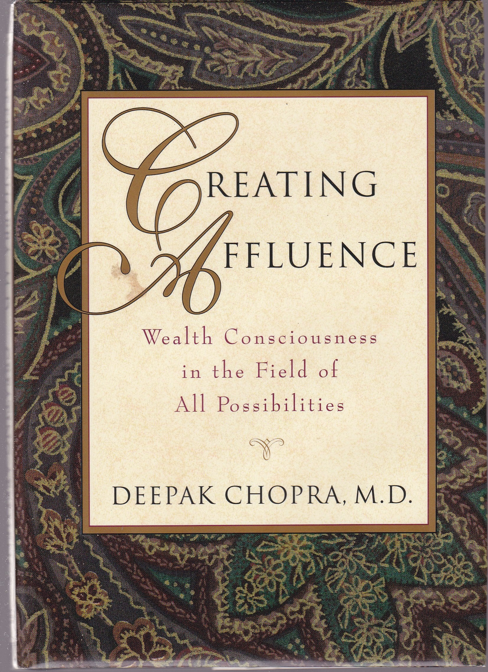 Creating Affluence: Wealth Consciousness In The Field Of All Possibilities