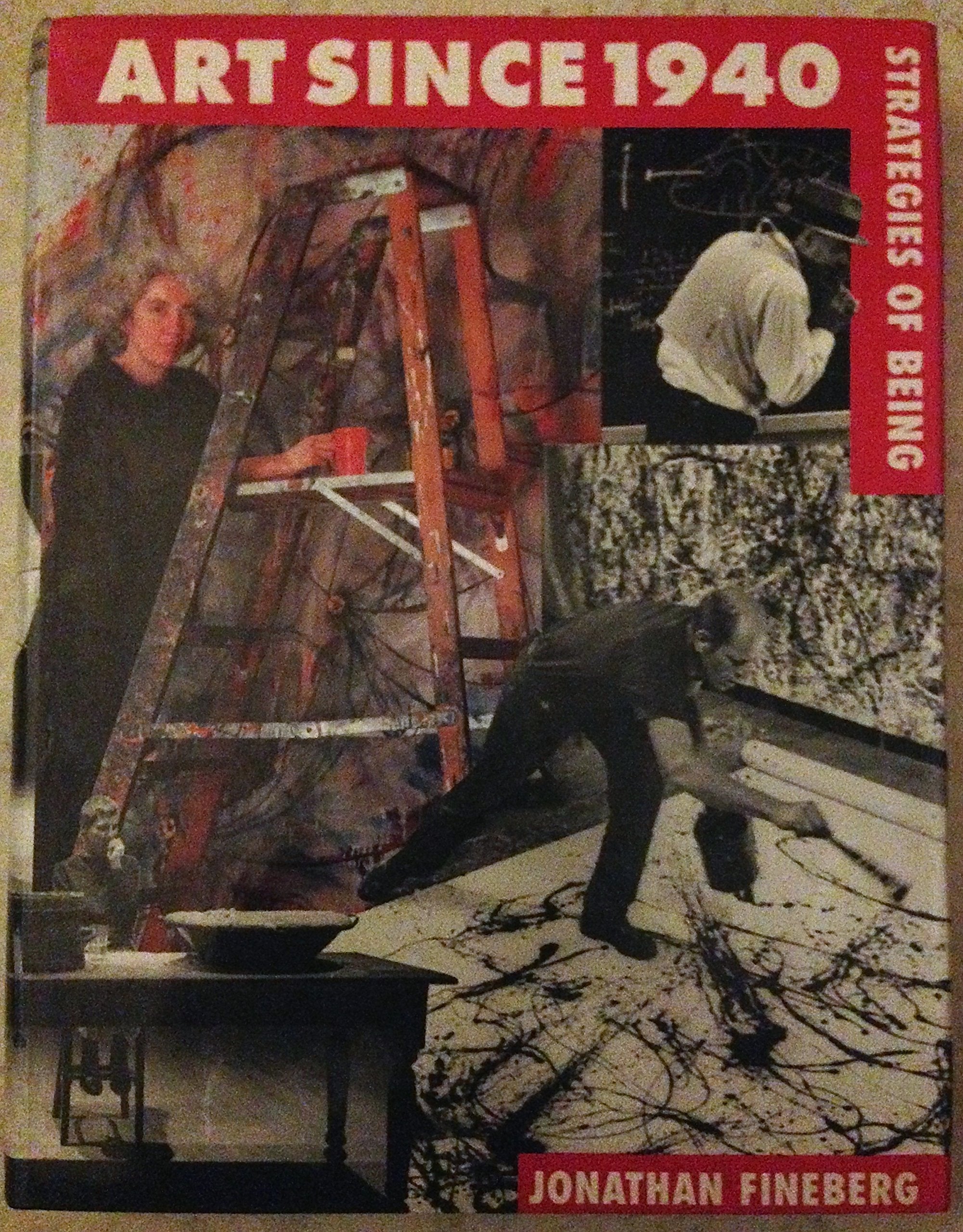 Art Since 1940: Strategies of Being,New