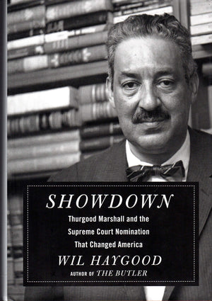 Showdown: Thurgood Marshall and the Supreme Court Nomination That Changed America,Used