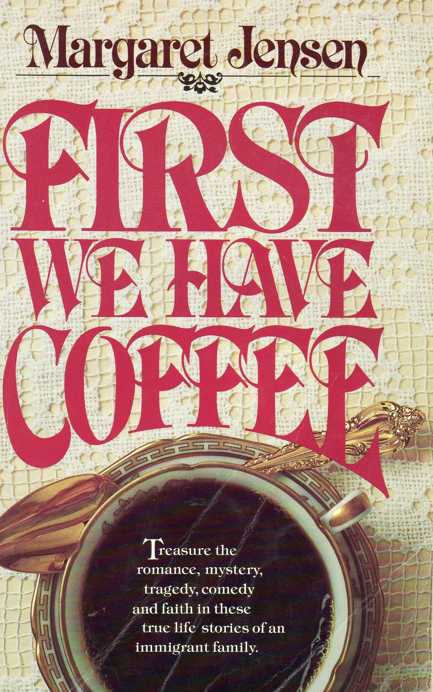 FIRST WE HAVE COFFEE,Used