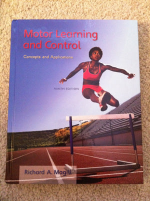 Motor Learning And Control: Concepts And Applications,New