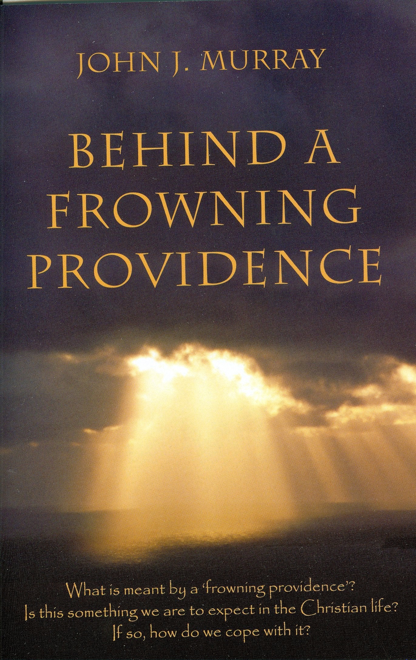 Behind A Frowning Providence,New