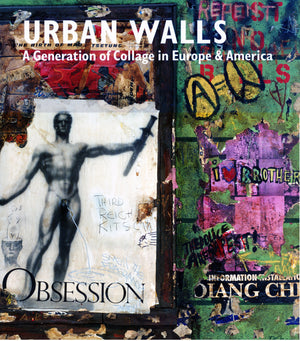 Urban Walls: A Generation of Collage in Europe and America,Used
