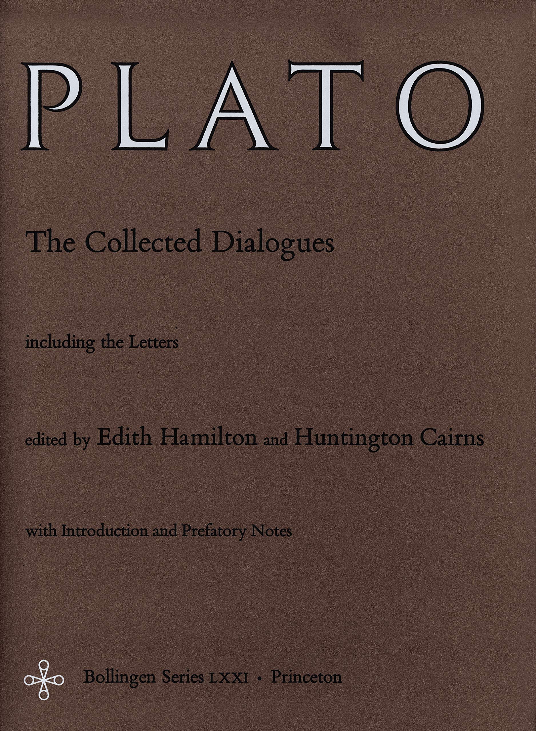 The Collected Dialogues Of Plato: Including The Letters (Bollingen Series Lxxi)