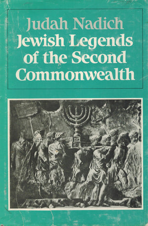 Jewish Legends Of The Second Commonwealth-used
