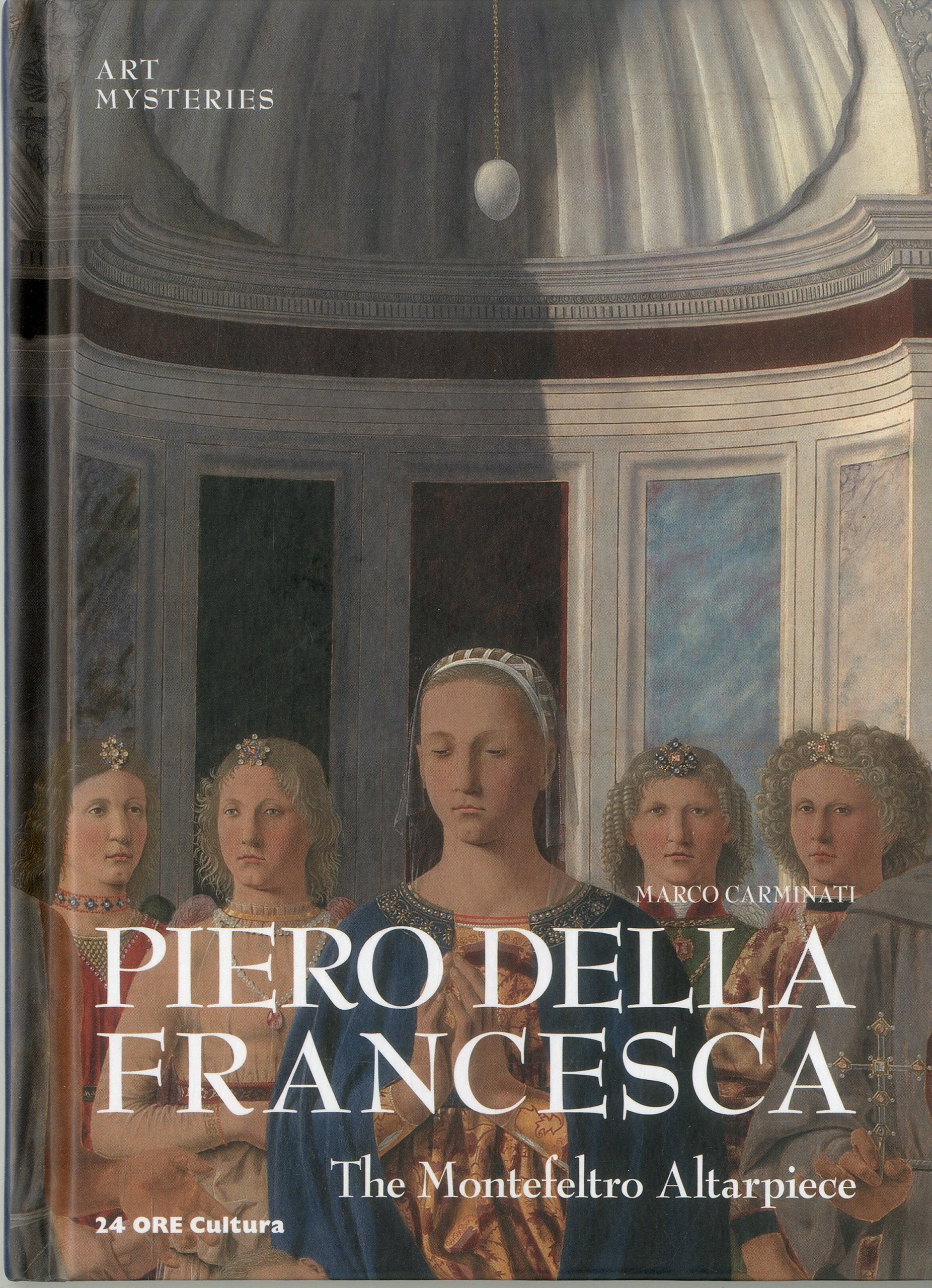 Piero Della Francesca: Montefeltro: Art Mysteries,Used