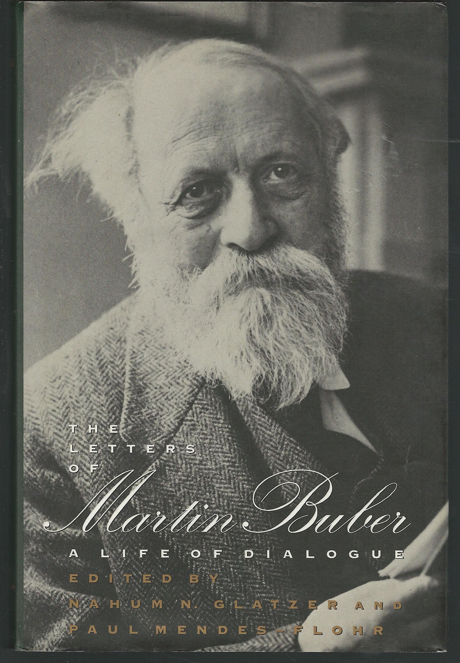 The Letters Of Martin Buber: A Life Of Dialogue,Used