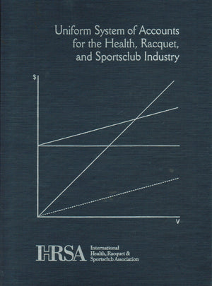 Uniform System Of Accounts For The Health, Racquet, And Sportclub Industry