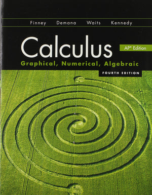 Calculus: Graphical, Numerical, Algebraic,New