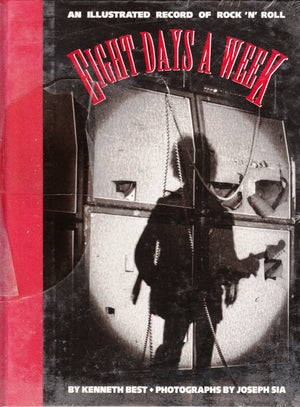 Eight Days a Week: An Illustrated Record of Rock 'N' Roll,Used