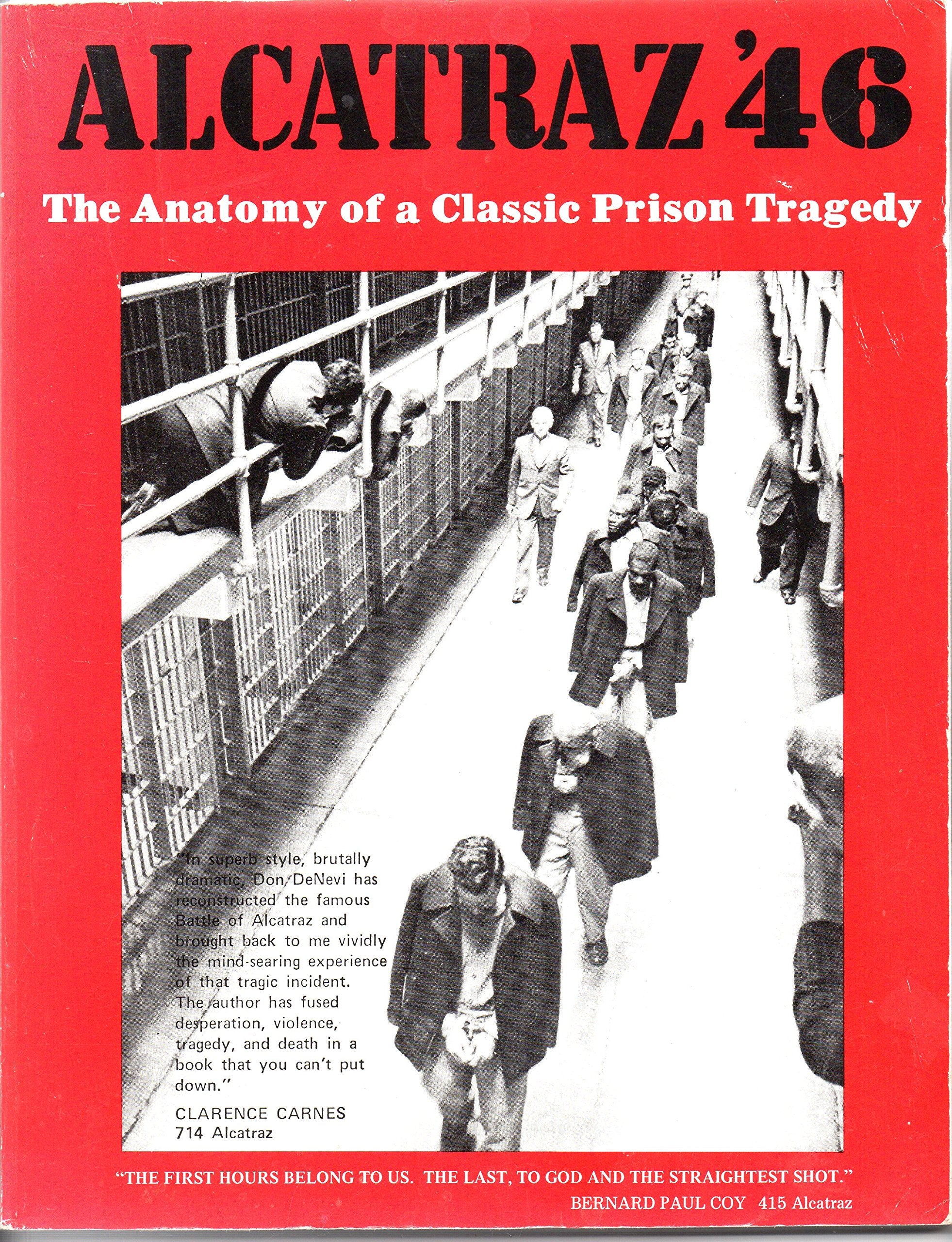 Alcatraz '46;: The Anatomy Of A Classic Prison Tragedy,,New