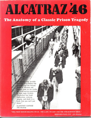 Alcatraz '46;: The Anatomy Of A Classic Prison Tragedy,,New