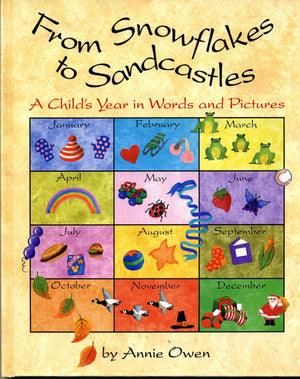 From Snowflakes To Sandcastles: A Child'S Year In Wordsand Pictures