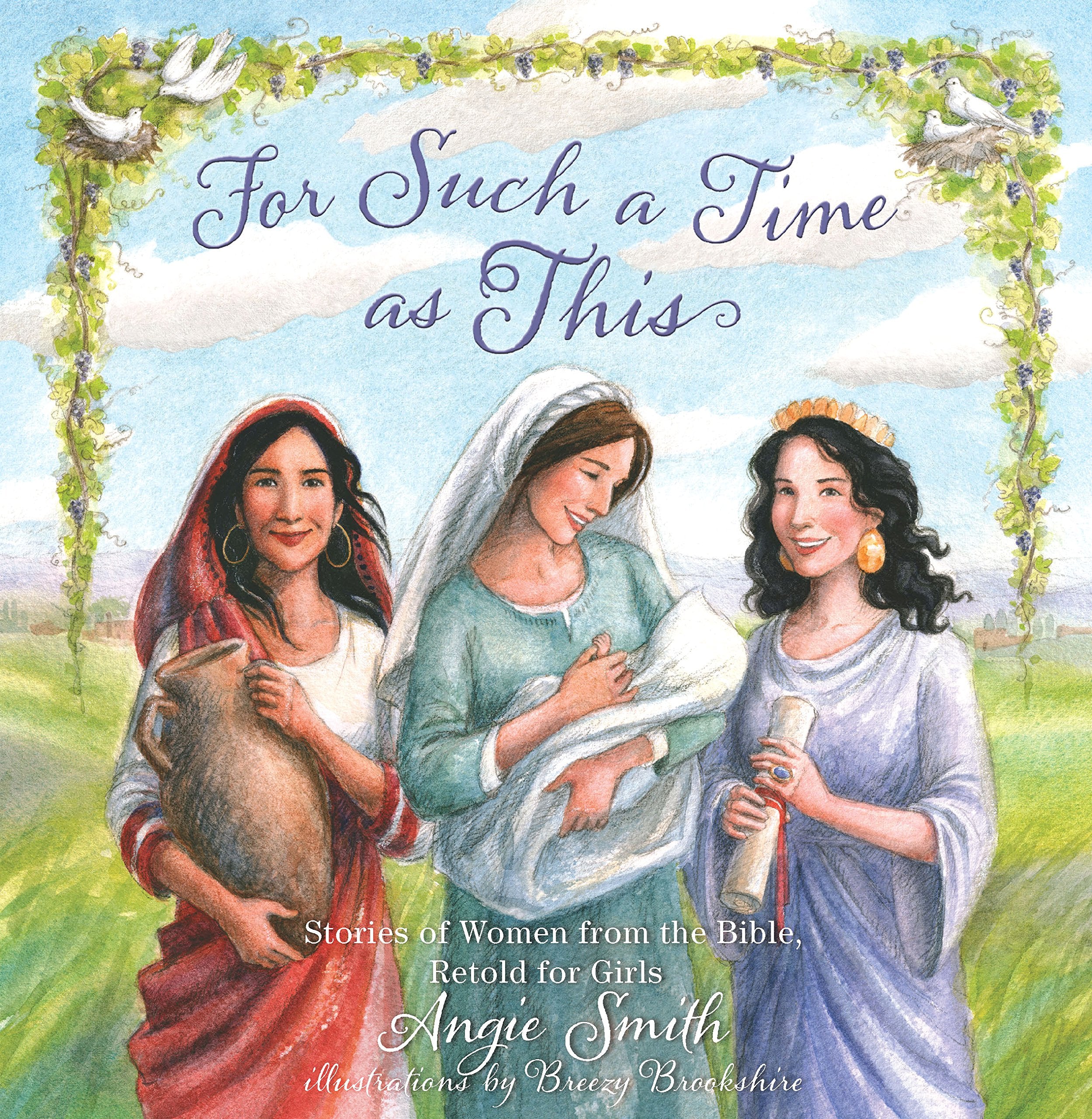 For Such a Time as This: Stories of Women from the Bible, Retold for Girls,Used