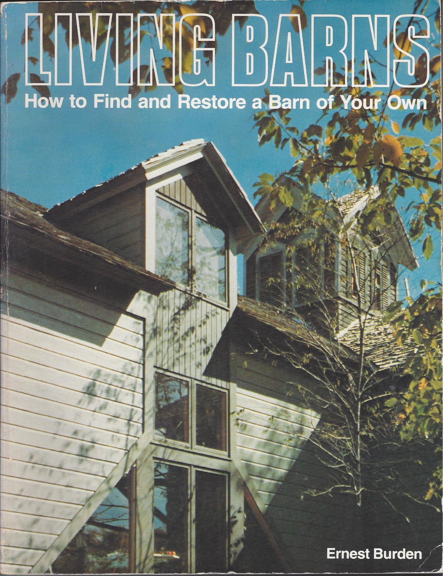 Living Barns: How to Find and Restore a Barn of Your Own,Used