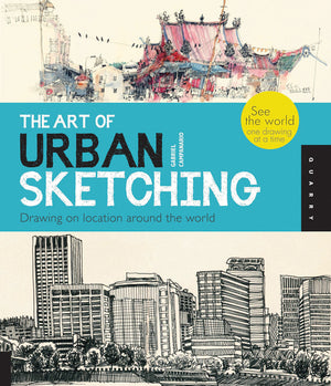 The Art of Urban Sketching: Drawing On Location Around The World,Used