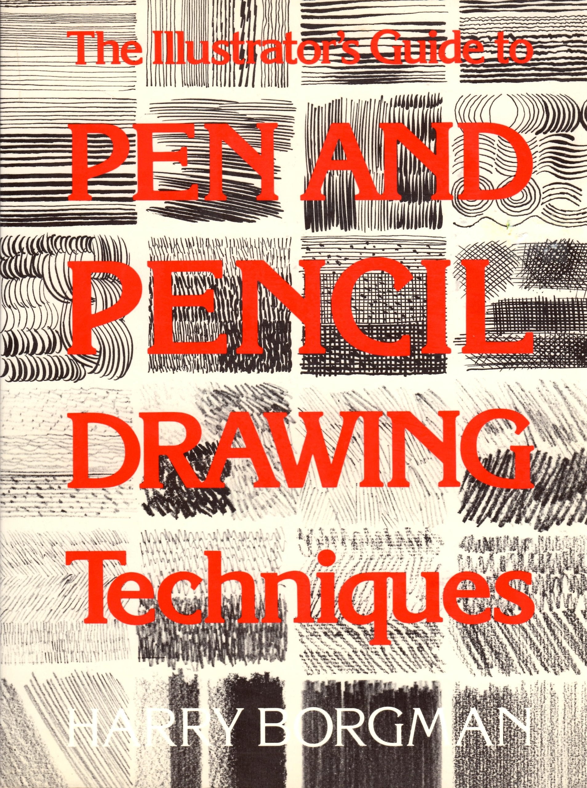 Illustrator'S Guide To Pen And Pencil Drawing Techniques,New