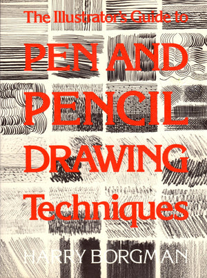 Illustrator'S Guide To Pen And Pencil Drawing Techniques,New