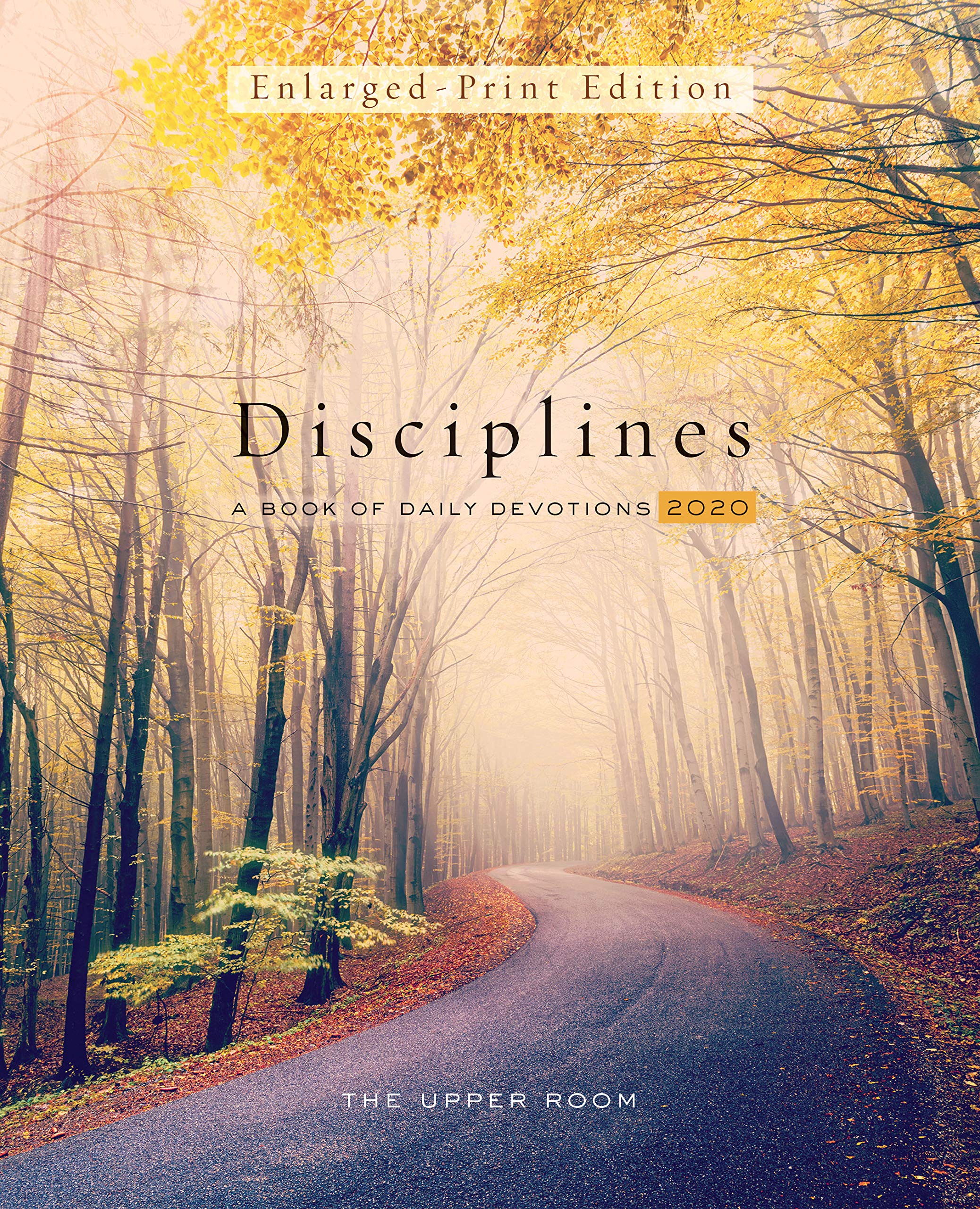 The Upper Room Disciplines 2020 Enlarged Print: A Book of Daily Devotions,Used