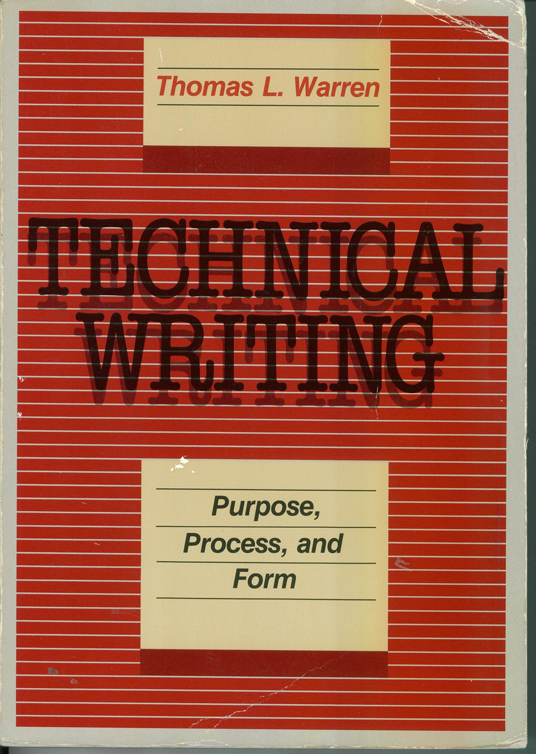 Technical Writing: Purpose, Process, and Form,Used