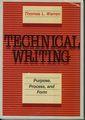 Technical Writing: Purpose, Process, and Form,Used