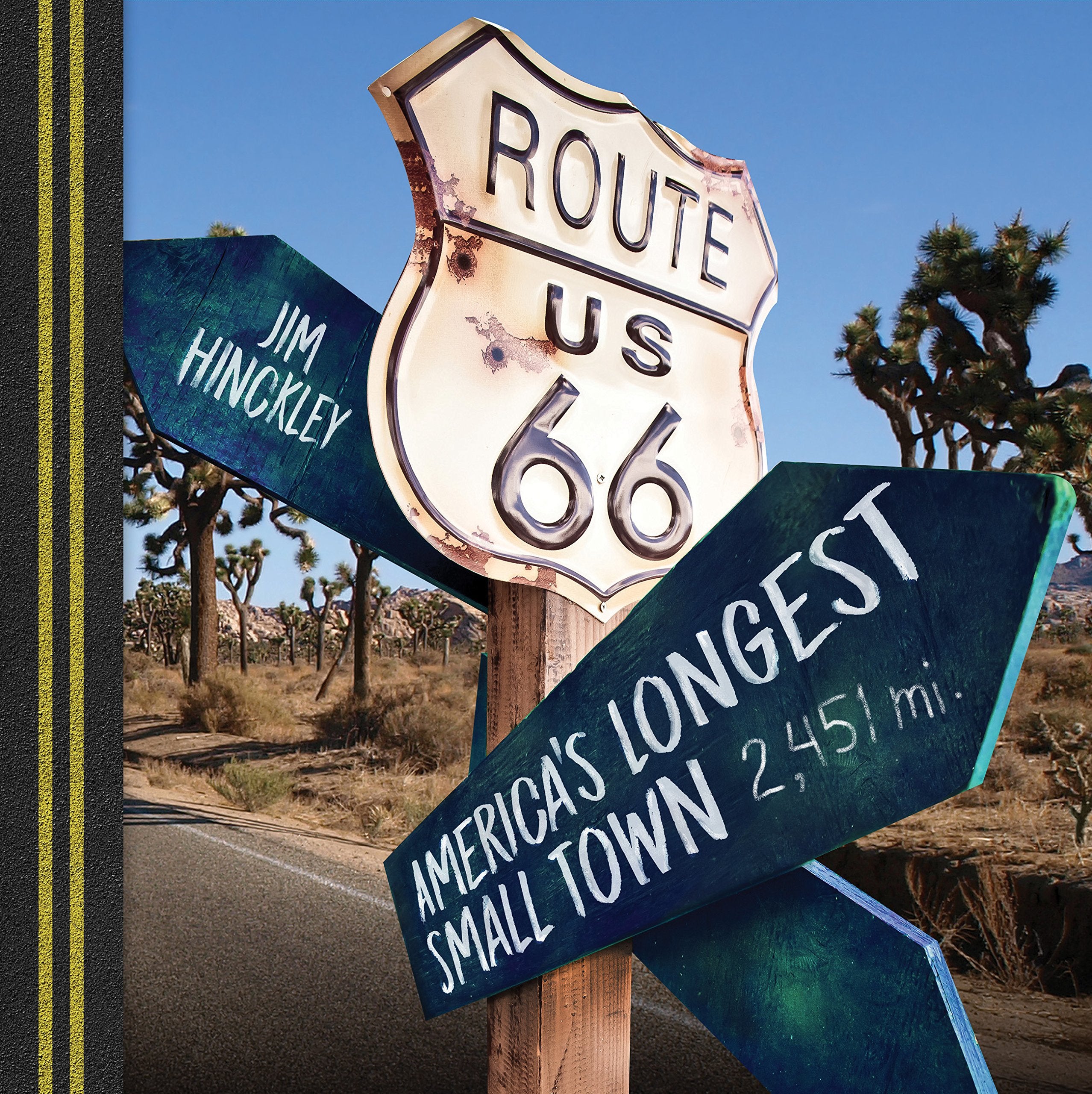 Route 66: America'S Longest Small Town