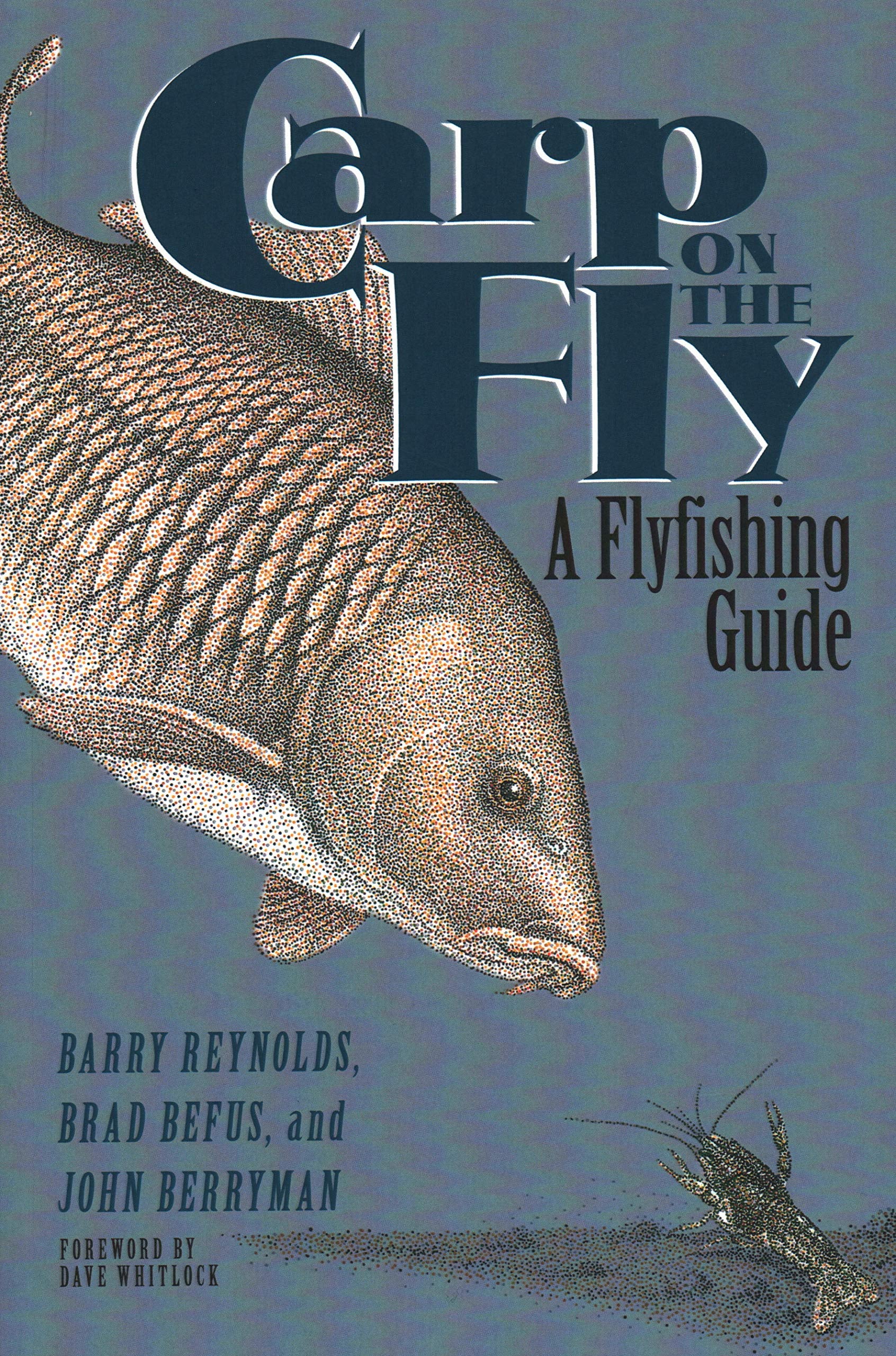 Carp on the Fly: A Flyfishing Guide,Used