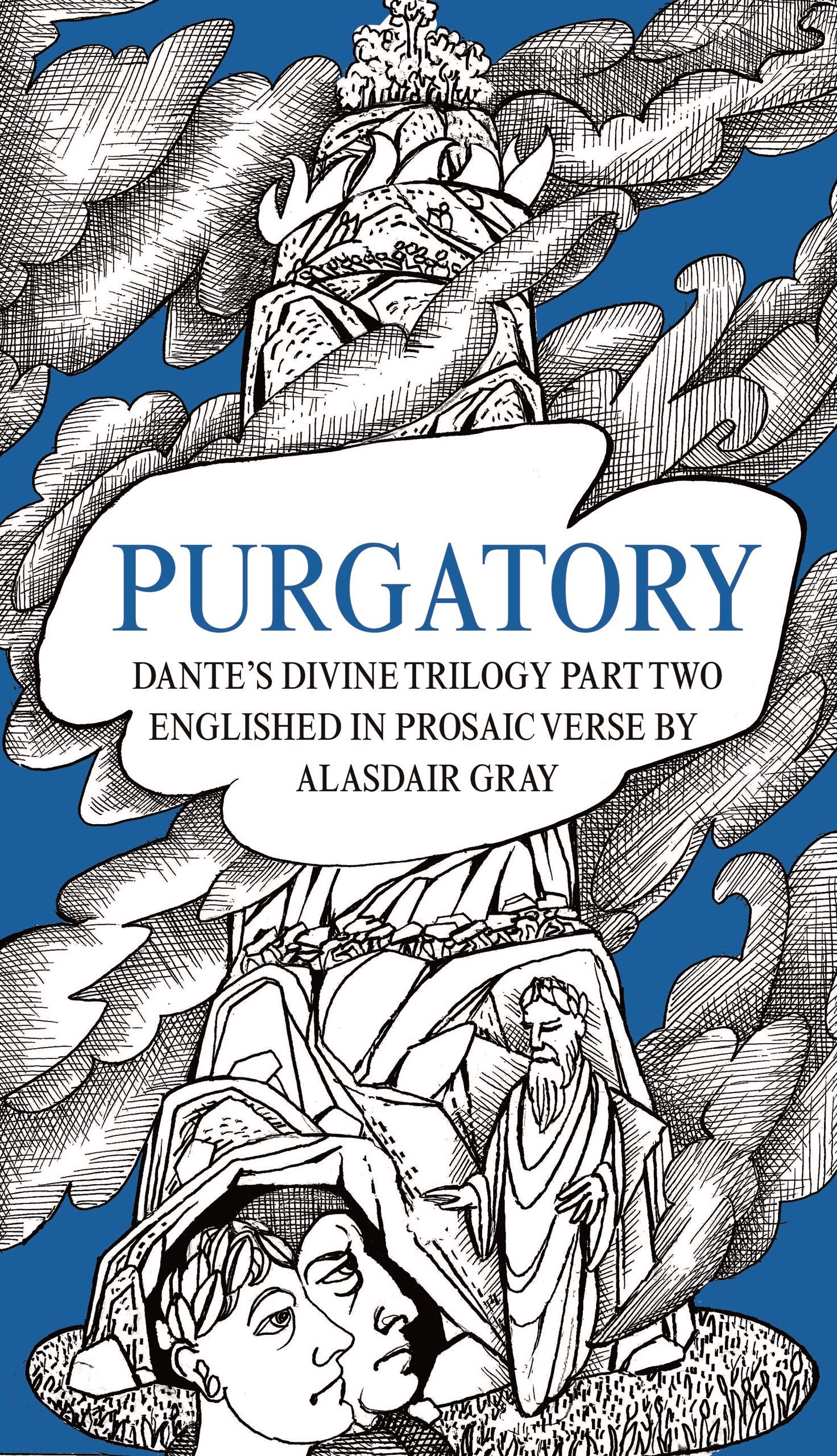 PURGATORY: Dante's Divine Trilogy Part Two. Decorated and Englished in Prosaic Verse by Alasdair Gray,Used