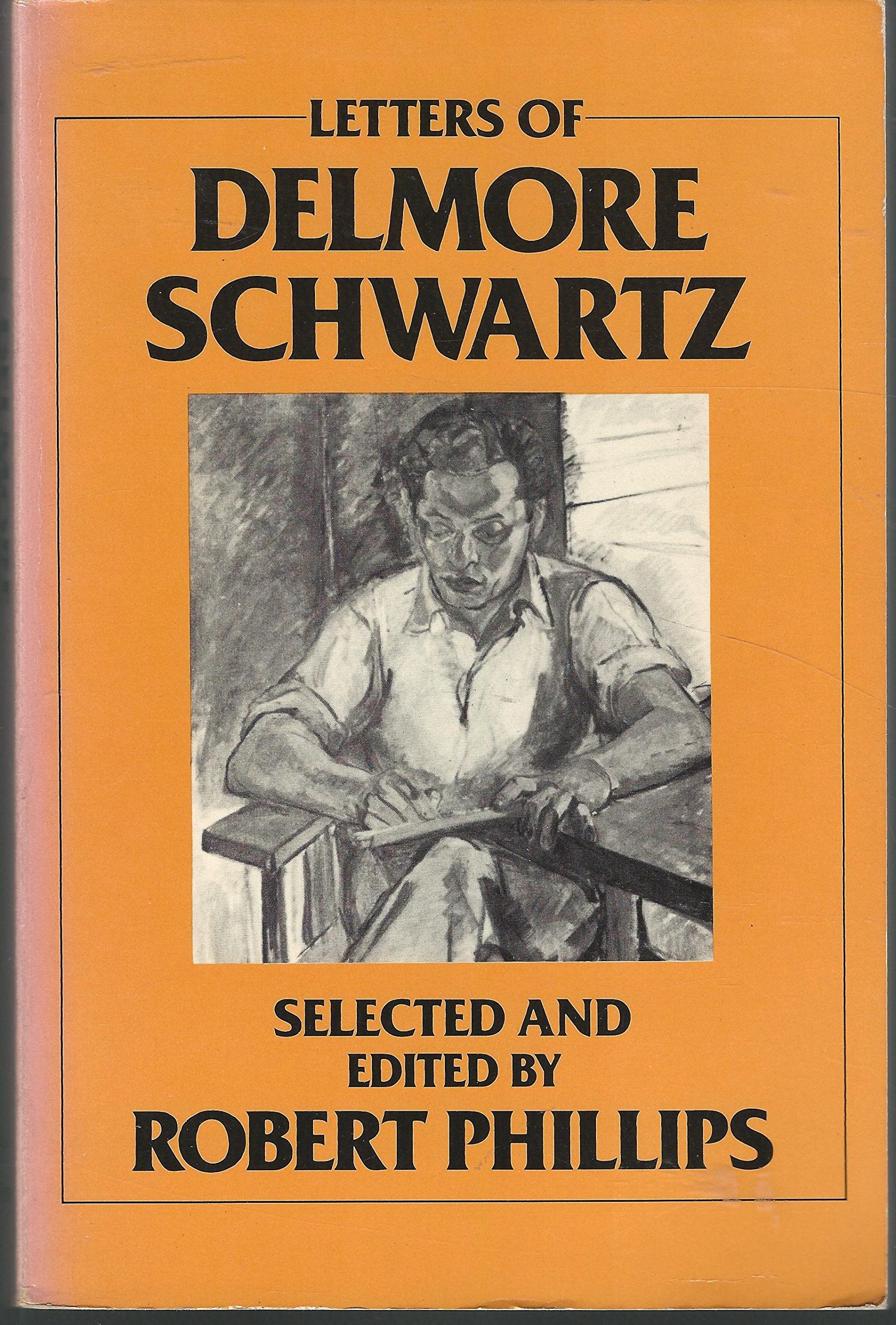Letters of Delmore Schwartz,Used