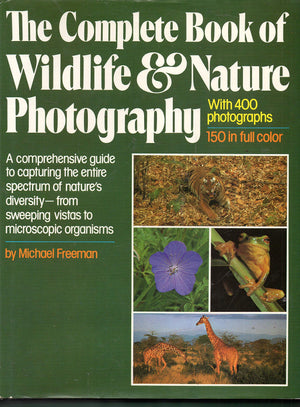 The Complete Book of Wildlife and Nature Photography,Used