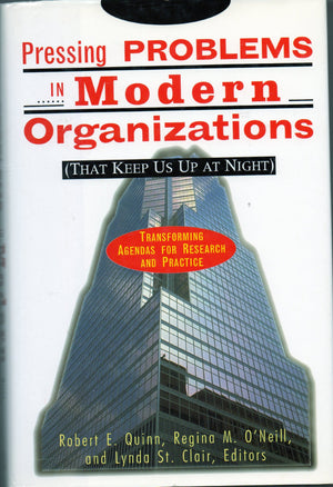 Pressing Problems in Modern Organizations (That Keep Us Up at Night): Transforming Agendas for Research and Practice,Used