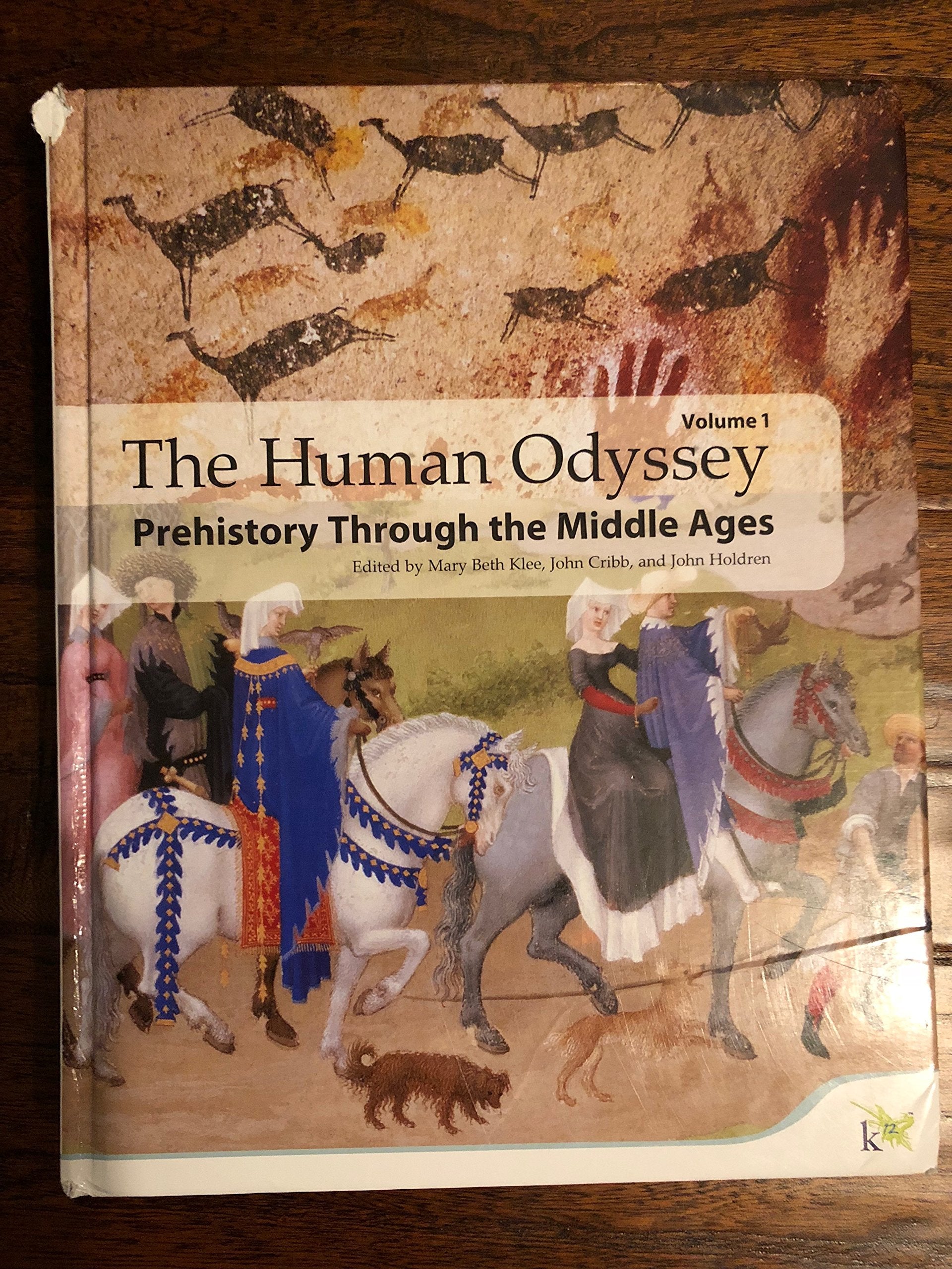 The Human Odyssey, Vol. 1: Prehistory Through the Middle Ages,New