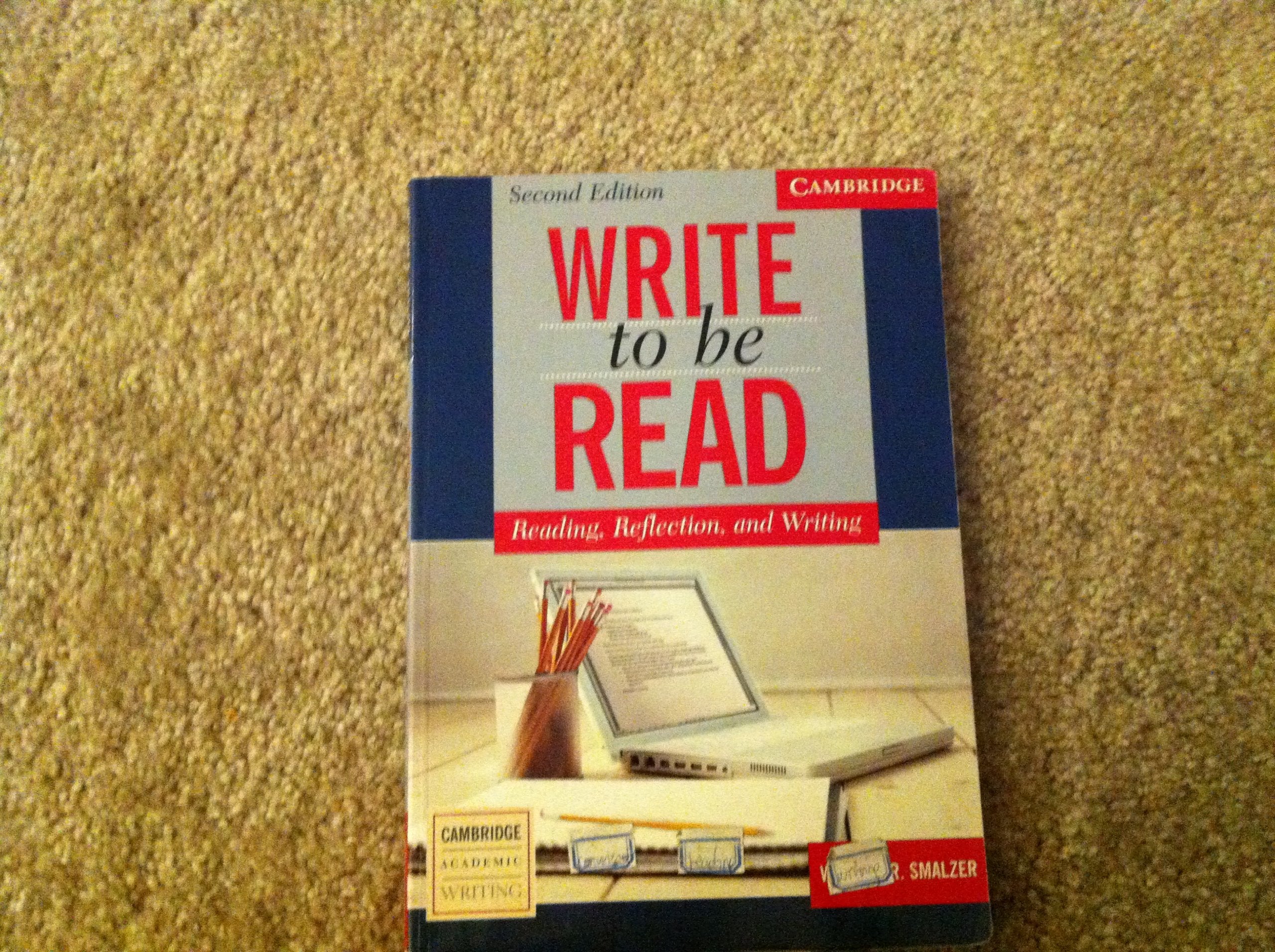 Write to be Read Student's Book: Reading, Reflection, and Writing (Cambridge Academic Writing Collection),Used