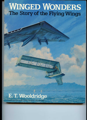 Winged Wonders: The Story of the Flying Wings,Used