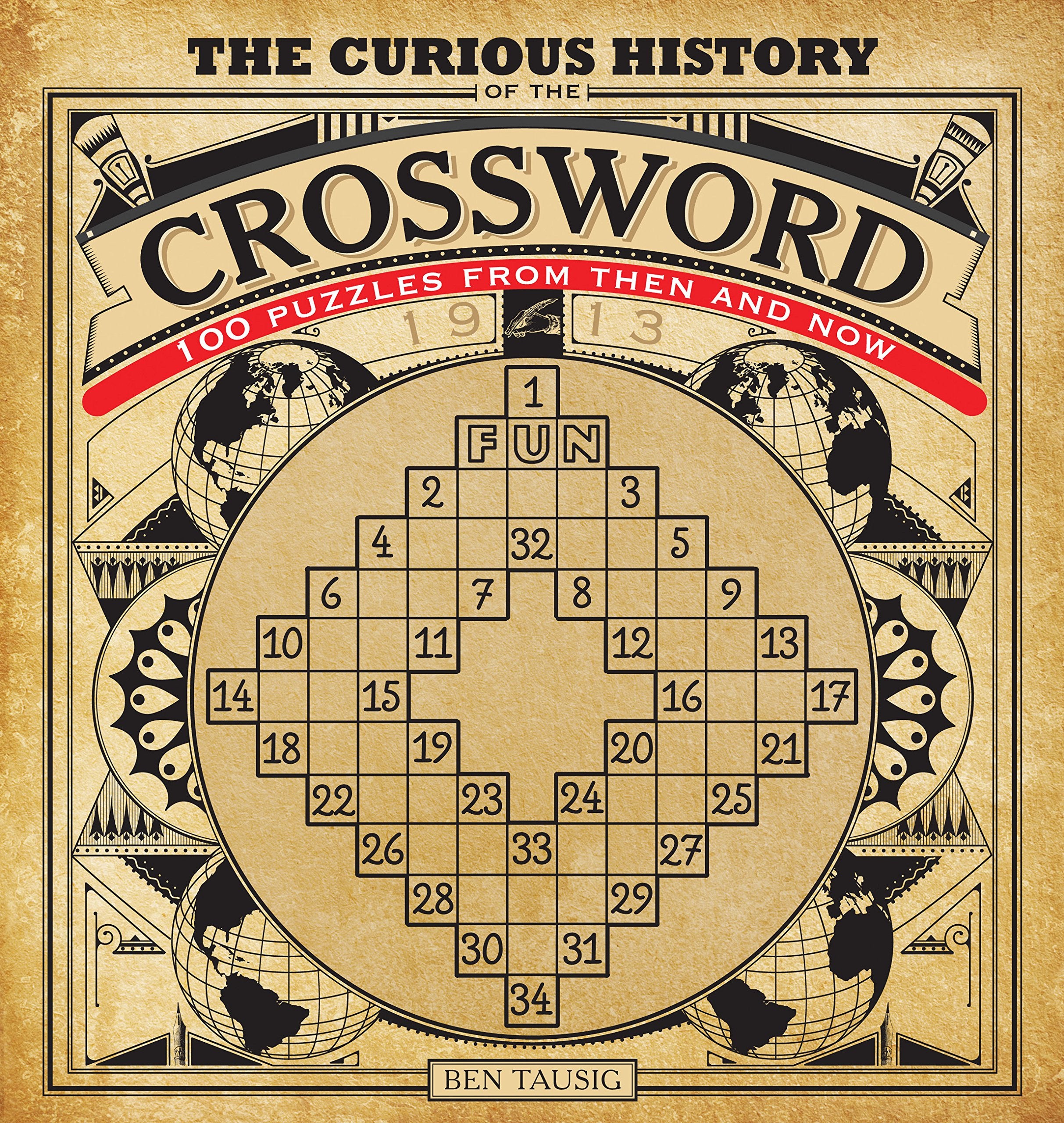 The Curious History of the Crossword: 100 Puzzles from Then and Now (Volume 1) (Puzzlecraft, 1),Used