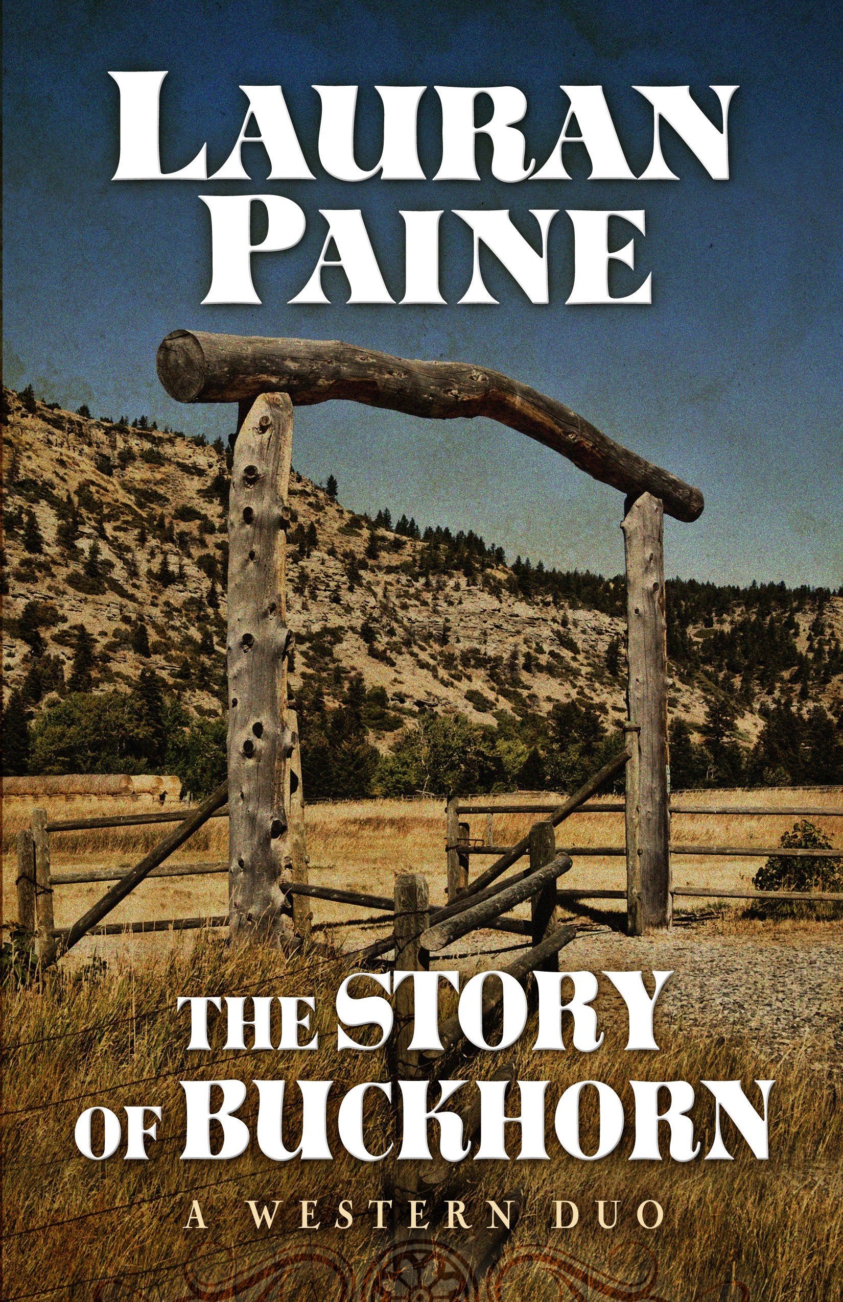 The Story of Buckhorn: A Western Duo (Five Star Western),Used