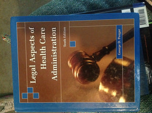 LEGAL ASPECTS OF HEALTH CARE ADMIN 10E,Used