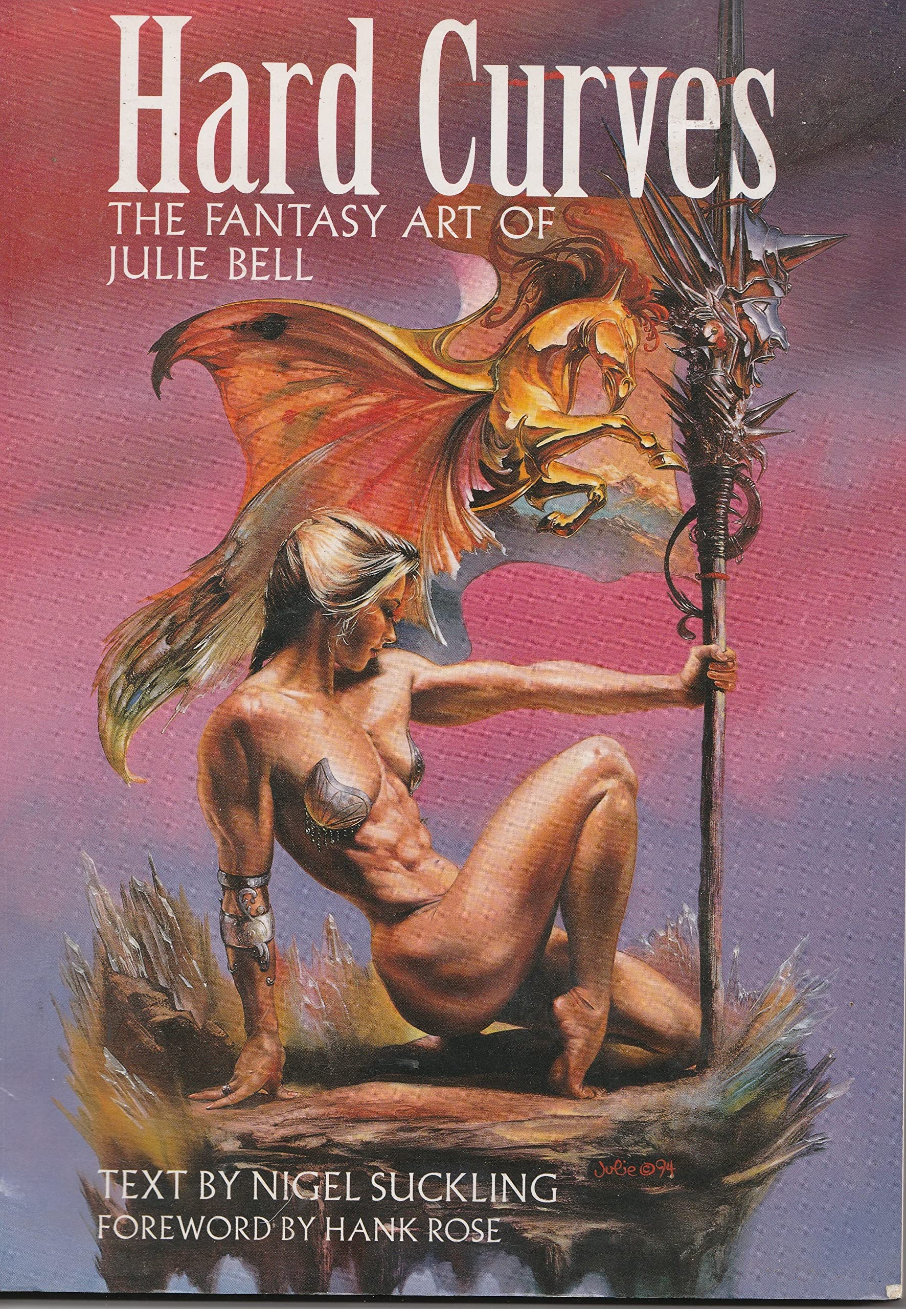 Hard Curves: The Fantasy Art of Julie Bell
