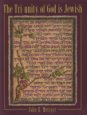 The Triunity of God Is Jewish,Used
