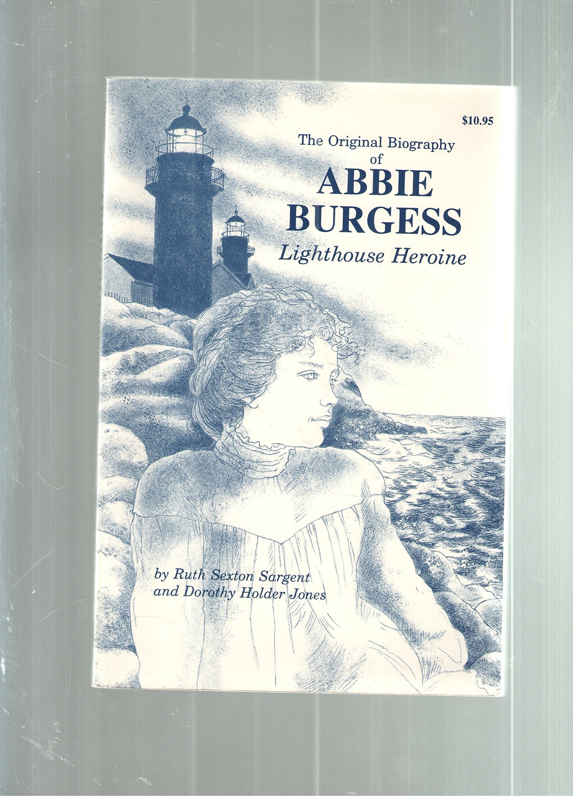 The Original Biography Of Abbie Burgess, Lighthouse Heroine-used