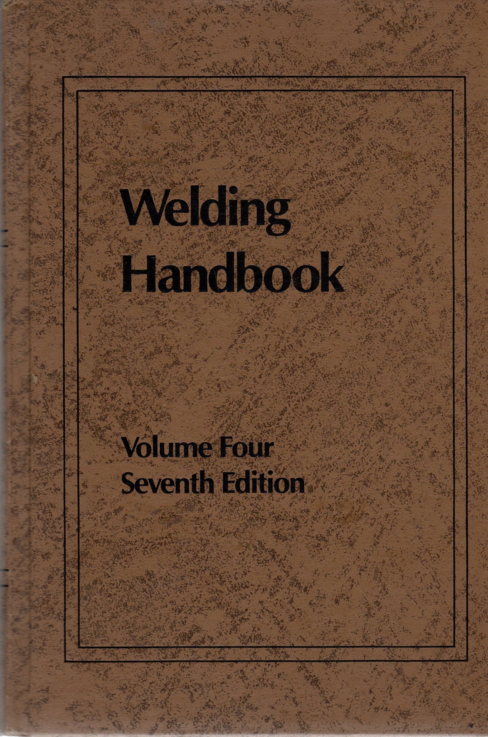 Welding Handbook: Metals and Their Weldability (Vol. 4),Used