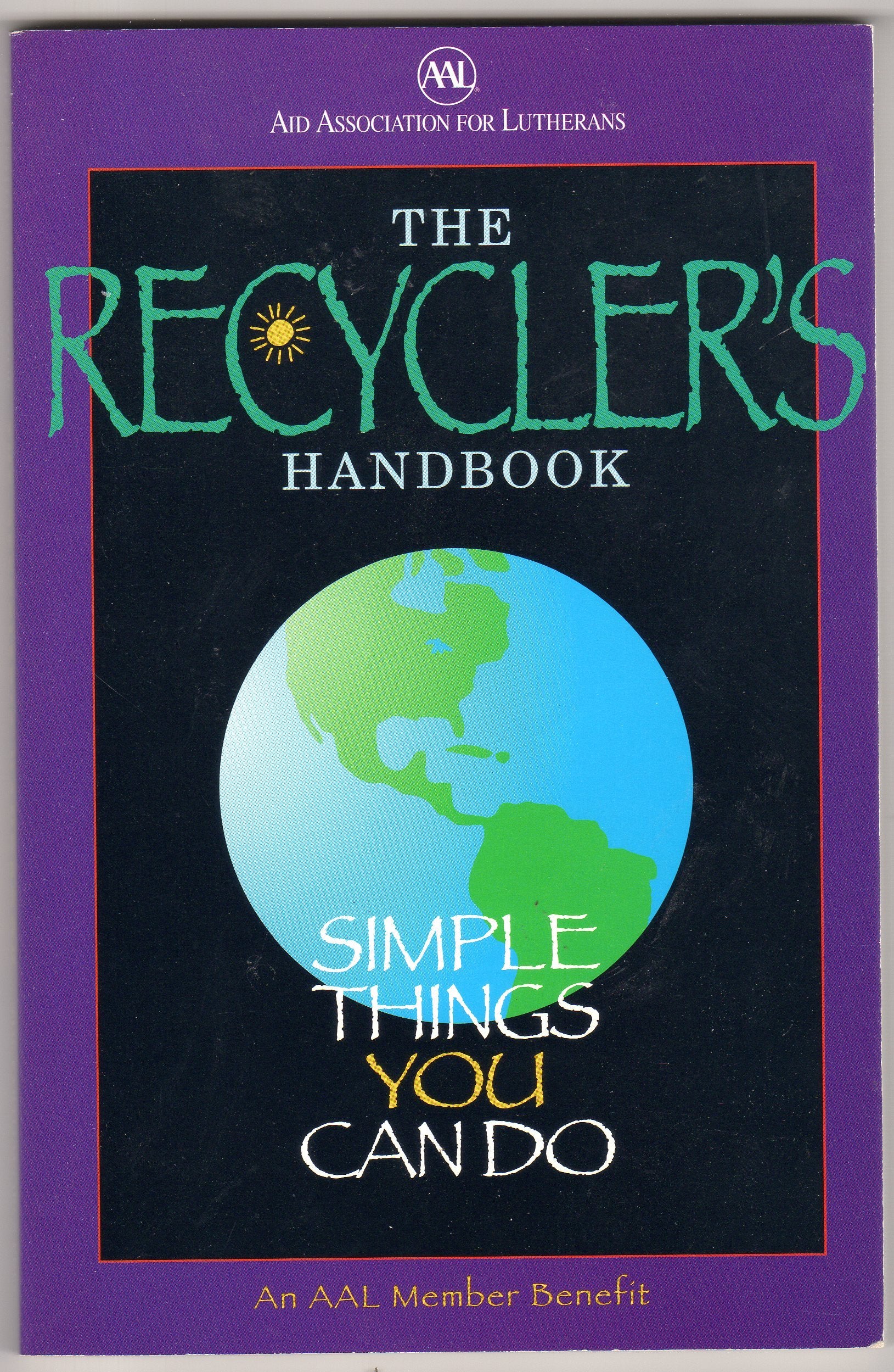 The Recycler's Handbook: Simple Things You Can Do,Used