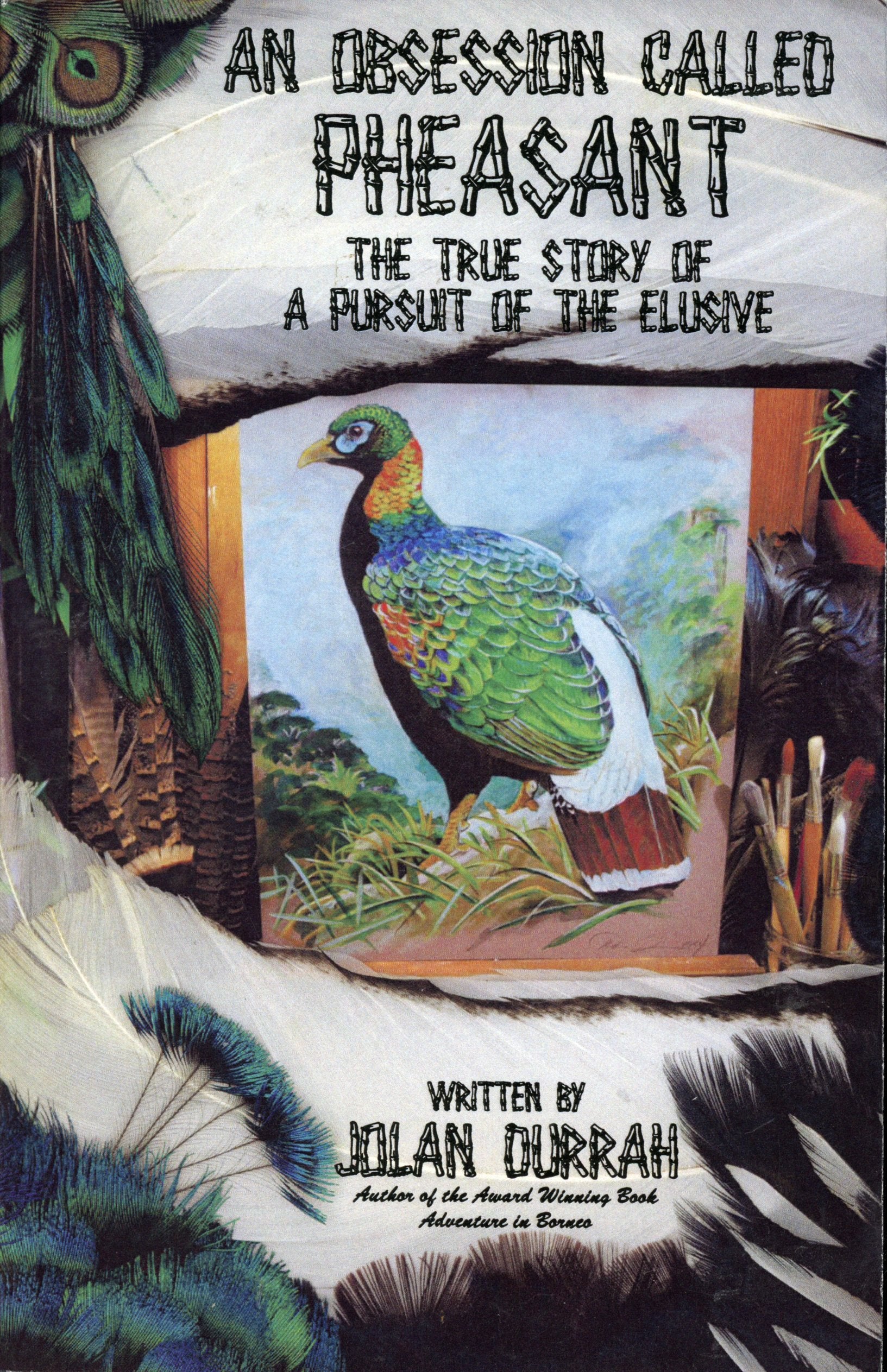 An Obsession Called Pheasant: The True Story Of A Pursuit Of The Elusive,Used